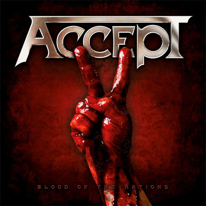 Accept - Blood Of The Nations Accept - Blood Of The Nations