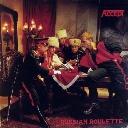 Accept - Russian Roulette Accept - Russian Roulette