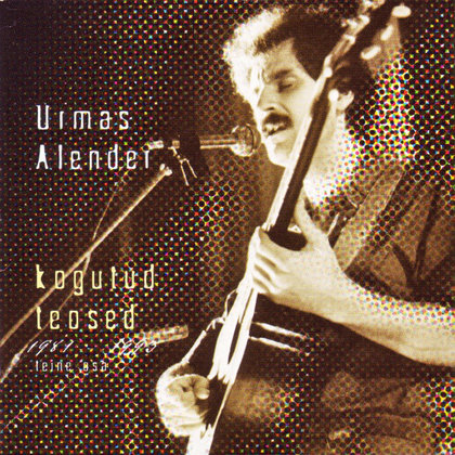 Alender, Urmas - Kogutud teosed 2 (1981-1993) Alender, Urmas - Kogutud teosed 2 (1981-1993)