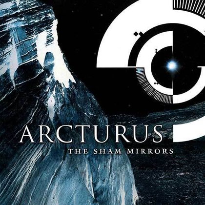 Arcturus - The Sham Mirrors Arcturus - The Sham Mirrors