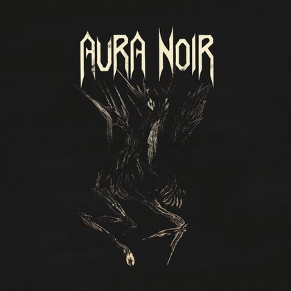 Aura Noir - Aura Noire (POES 28.01.) Aura Noir - Aura Noire (POES 28.01.)