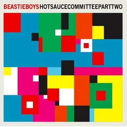 Beastie Boys - Hot Sauce Committee Part Two Beastie Boys - Hot Sauce Committee Part Two