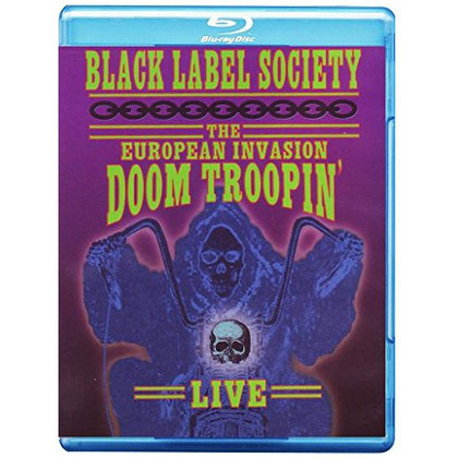 Black Label Society - The European Invasion - Doom Troopin´ Black Label Society - The European Invasion - Doom Troopin´