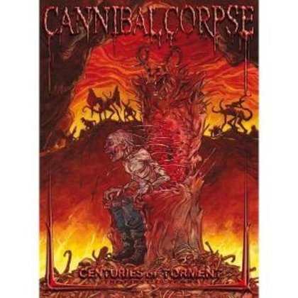 Cannibal Corpse - Centuries Of Torment: The First 20 Years Cannibal Corpse - Centuries Of Torment: The First 20 Years