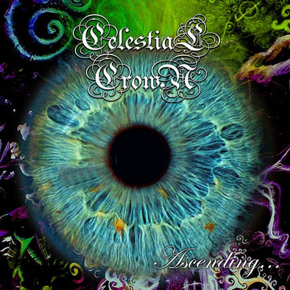 Celestial Crown - Ascending... Celestial Crown - Ascending...