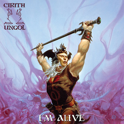 Cirith Ungol - I´m Alive Cirith Ungol - I´m Alive