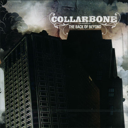 Collarbone - The Back of Beyond Collarbone - The Back of Beyond