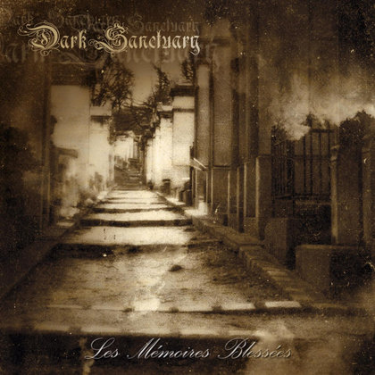 Dark Sanctuary - Les Mémoires Blessées Dark Sanctuary - Les Mémoires Blessées