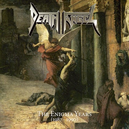 Death Angel - Enigma Years 1987-1990 Death Angel - Enigma Years 1987-1990