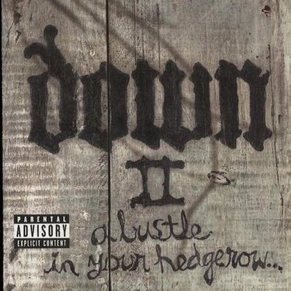Down - II: A Bustle in Your Hedgerow Down - II: A Bustle in Your Hedgerow
