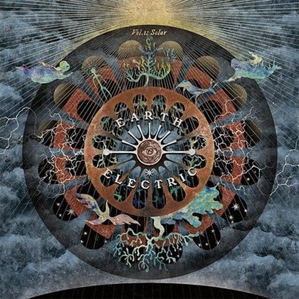 Earth Electric - Vol. 1: Solar Earth Electric - Vol. 1: Solar