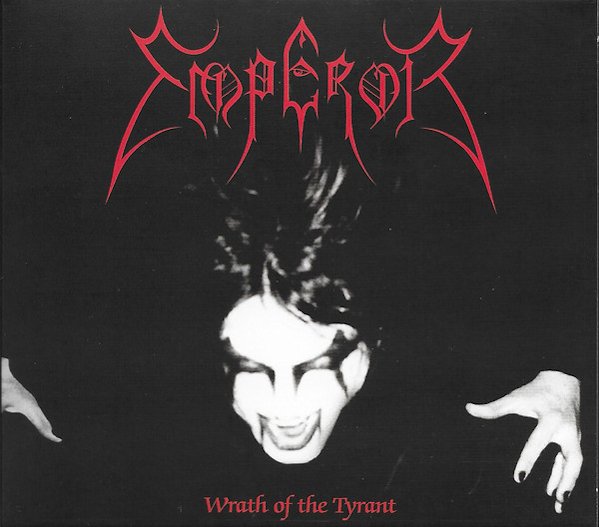 Emperor - Wrath Of The Tyrant Emperor - Wrath Of The Tyrant