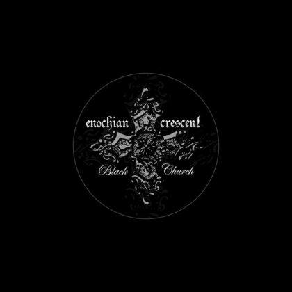 Enochian Crescent - Black Church Enochian Crescent - Black Church