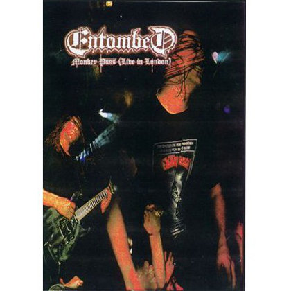 Entombed - Monkey Puss (Live In London) Entombed - Monkey Puss (Live In London)