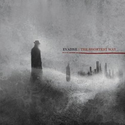 Evadne - The Shortest Way Evadne - The Shortest Way