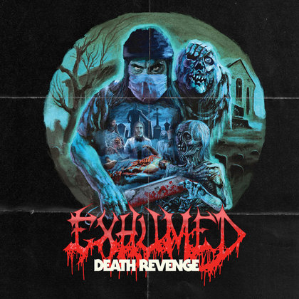 Exhumed - Death Revenge Exhumed - Death Revenge
