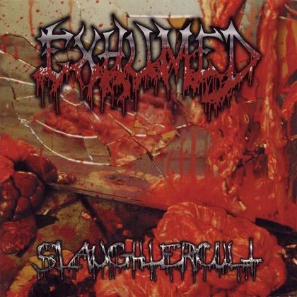Exhumed - Slaughtercult Exhumed - Slaughtercult