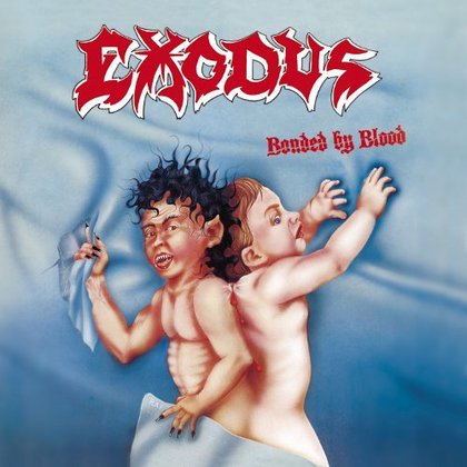 Exodus - Bonded By Blood Exodus - Bonded By Blood