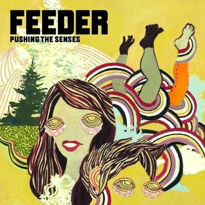 Feeder - Pushing The Senses (Ltd.) Feeder - Pushing The Senses (Ltd.)