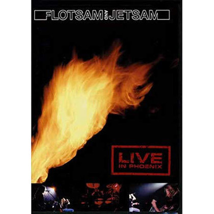 Flotsam And Jetsam - Live In Phoenix Flotsam And Jetsam - Live In Phoenix