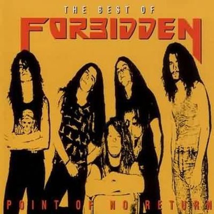 Forbidden - Point of No Return - The Best of Forbidden Forbidden - Point of No Return - The Best of Forbidden