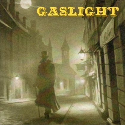 Gaslight - Gaslight Gaslight - Gaslight