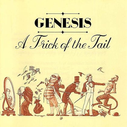 Genesis - A Trick of the Tail Genesis - A Trick of the Tail