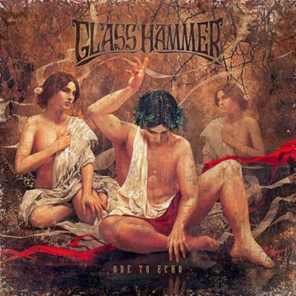 Glass Hammer - Ode To Echo Glass Hammer - Ode To Echo