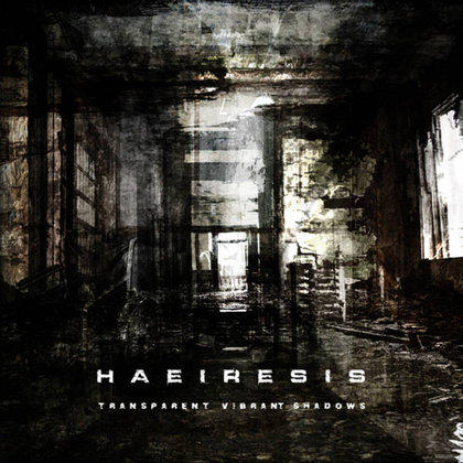 Haeiresis - Transparent Vibrant Shadows Haeiresis - Transparent Vibrant Shadows