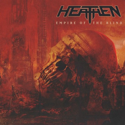 Heathen - Empire of the Blind Heathen - Empire of the Blind