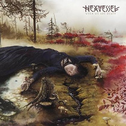 Hexvessel - When We Are Death (Ltd.) Hexvessel - When We Are Death (Ltd.)