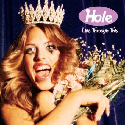 Hole - Live Through This Hole - Live Through This