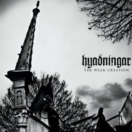 Hyadningar - The Weak Creation Hyadningar - The Weak Creation