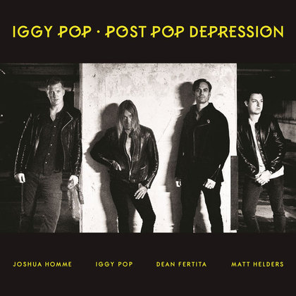 Iggy Pop - Post Pop Depression Iggy Pop - Post Pop Depression