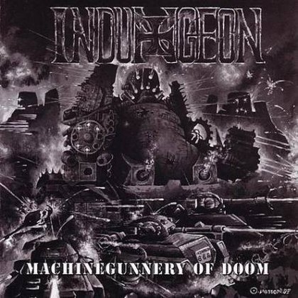 Indungeon - Machinegunnery Of Doom Indungeon - Machinegunnery Of Doom