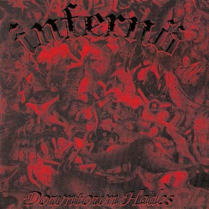 Infernö - Downtown Hades Infernö - Downtown Hades