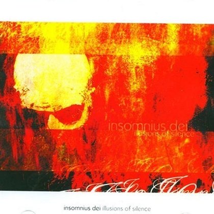 Insomnius Dei - Illusions Of Silence Insomnius Dei - Illusions Of Silence