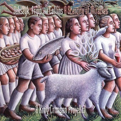 Jakszyk, Fripp & Collins - A Scarcity of Miracles (Deluxe Ed.) Jakszyk, Fripp & Collins - A Scarcity of Miracles (Deluxe Ed.)