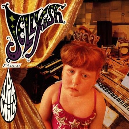 Jellyfish - Spilt Milk Jellyfish - Spilt Milk