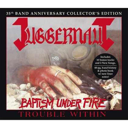 Juggernaut - Baptism Under Fire / Trouble Within Juggernaut - Baptism Under Fire / Trouble Within