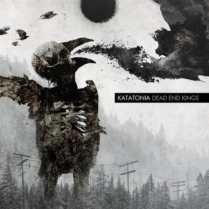 Katatonia - Dead End Kings Katatonia - Dead End Kings