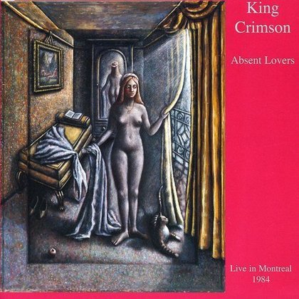 King Crimson - Absent Lovers (Live in Montreal 1984) King Crimson - Absent Lovers (Live in Montreal 1984)
