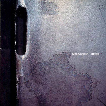 King Crimson - Thrak King Crimson - Thrak
