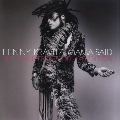 Kravitz, Lenny - Mama Said (21st Anniversary Deluxe Ed.) Kravitz, Lenny - Mama Said (21st Anniversary Deluxe Ed.)
