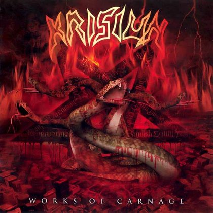 Krisiun - Works Of Carnage Krisiun - Works Of Carnage