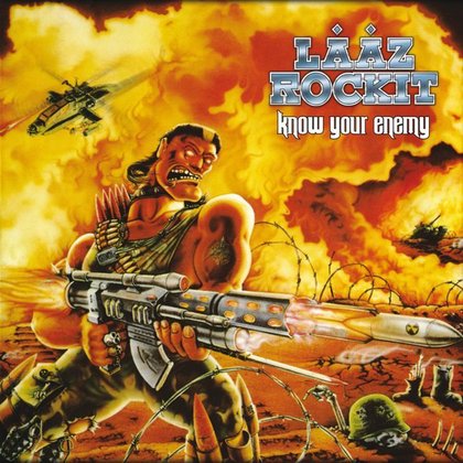 Lääz Rockit - Know Your Enemy Lääz Rockit - Know Your Enemy