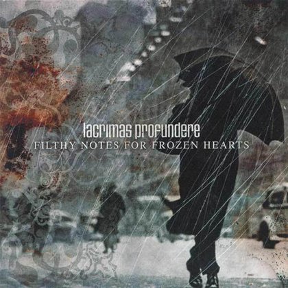 Lacrimas Profundere - Filthy Notes For Frozen Hearts Lacrimas Profundere - Filthy Notes For Frozen Hearts