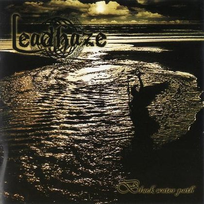 Leadhaze - Black Water Path Leadhaze - Black Water Path