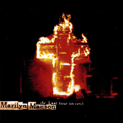 Marilyn Manson - Last Tour On Earth Marilyn Manson - Last Tour On Earth