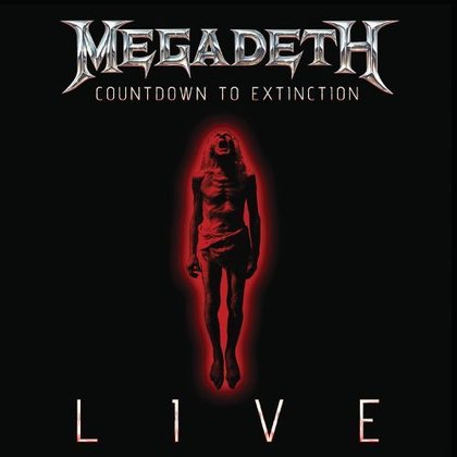 Megadeth - Countdown To Extinction - Live Megadeth - Countdown To Extinction - Live